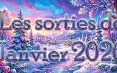 Les Sorties de Janvier 2026