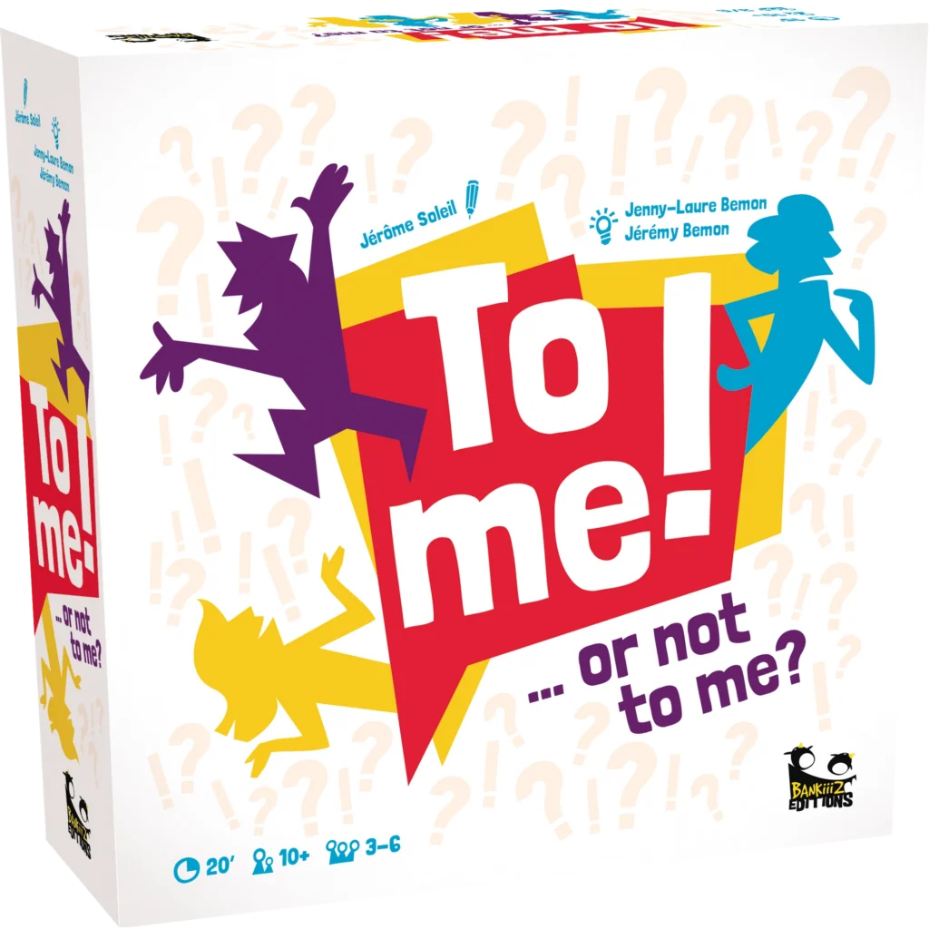 Boîte du jeu To Me! ...or not to me ?